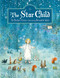 The Star Child by Bernadette Watts, 9780735843493