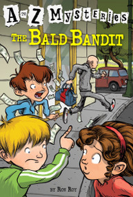 A to Z Mysteries: The Bald Bandit by Ron Roy, John Steven Gurney, 9780679884491