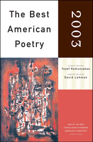 The Best American Poetry 2003 (Series Editor David Lehman) by Yusef Komunyakaa, David Lehman, 9780743203883