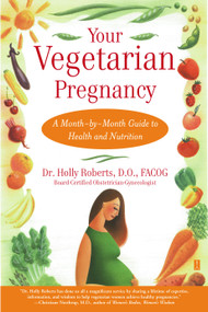 Your Vegetarian Pregnancy (A Month-by-Month Guide to Health and Nutrition) by Holly Roberts, 9780743224529