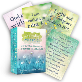 Everyday Miracles (A 50-Card Deck of Lessons from A Course in Miracles) by Robert Holden, Ph.D., Robert Holden, Ph.D., 9781401956226