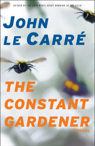 The Constant Gardener (A Novel) by John le Carre, 9780743262439