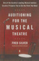 Auditioning for the Musical Theatre (One of the Coutnry's Leading Musical Audition Coaches Prepares You to Get the Parts You Want) by Fred Silver, Charles Strouse, 9780140104998