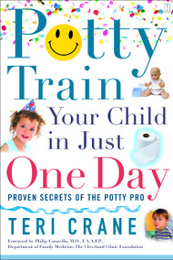 Potty Train Your Child in Just One Day (Potty Train Your Child in Just One Day) by Teri Crane, 9780743273138