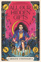 All Our Hidden Gifts by Caroline O'Donoghue, Stefanie Caponi, 9781536213942