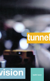 Tunnel Vision - 9780743423526 by Keith Lowe, 9780743423526