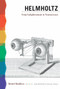 Helmholtz (From Enlightenment to Neuroscience) by Michel Meulders, Laurence Garey, 9780262518192