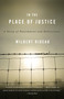 In the Place of Justice (A Story of Punishment and Redemption) by Wilbert Rideau, 9780307277305