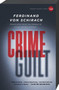 Crime and Guilt (Stories) by Ferdinand von Schirach, Carol Janeway, 9780307740939