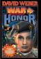 War of Honor by David Weber, 9780743435451