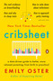 Cribsheet (A Data-Driven Guide to Better, More Relaxed Parenting, from Birth to Preschool) - 9780525559276 by Emily Oster, 9780525559276