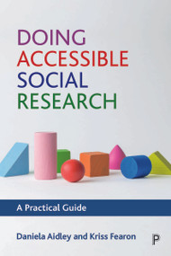 Doing Accessible Social Research (A Practical Guide) - 9781447351092 by Daniela Aidley, Kriss Fearon, 9781447351092