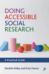 Doing Accessible Social Research (A Practical Guide) - 9781447351092 by Daniela Aidley, Kriss Fearon, 9781447351092