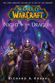 World of Warcraft: Night of the Dragon by Richard A. Knaak, 9780743471374