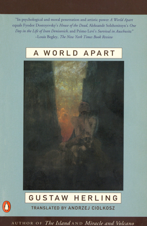 A World Apart (Imprisonment in a Soviet Labor Camp During World War II) by Gustaw Herling, Andrzej Ciolkosz, Bertrand Russell, 9780140251845
