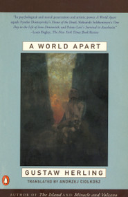 A World Apart (Imprisonment in a Soviet Labor Camp During World War II) by Gustaw Herling, Andrzej Ciolkosz, Bertrand Russell, 9780140251845