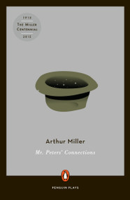 Mr. Peters' Connections by Arthur Miller, 9780140482454