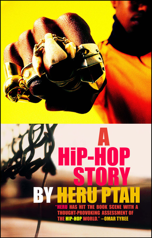 A Hip-Hop Story by Heru Ptah, 9780743483230