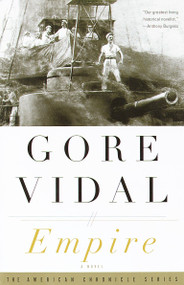Empire (A Novel) by Gore Vidal, 9780375708749