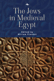 The Jews in Medieval Egypt by Miriam Frenkel, 9781618117472