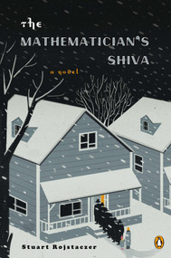 The Mathematician's Shiva (A Novel) by Stuart Rojstaczer, 9780143126317