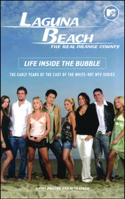 Laguna Beach (Life Inside the Bubble) by Kathy Passero, Beth Efran, 9781416520306