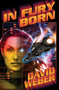 In Fury Born by David Weber, 9781416520542