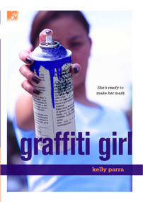 Graffiti Girl by Kelly Parra, 9781416534617