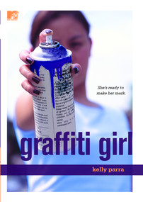 Graffiti Girl by Kelly Parra, 9781416534617