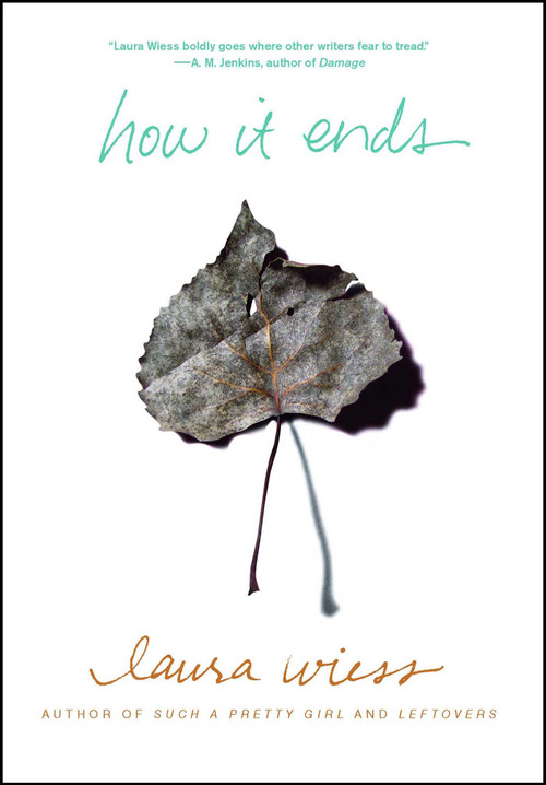How It Ends - 9781416546634 by Laura Wiess, 9781416546634