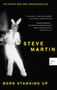 Born Standing Up (A Comic's Life) by Steve Martin, 9781416553656