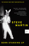 Born Standing Up (A Comic's Life) by Steve Martin, 9781416553656