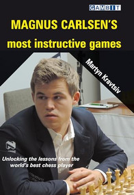Magnus Carlsen's Most Instructive Games by Martyn Kravtsiv, Graham Burgess, 9781911465669