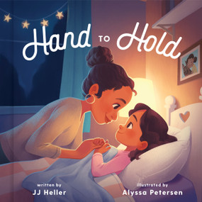 Hand to Hold by JJ Heller, Alyssa Petersen, 9780593193259