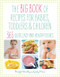 The Big Book of Recipes for Babies, Toddlers & Children (365 Quick, Easy and Healthy Dishes) by Bridget Wardley, 9781844830367