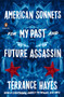 American Sonnets for My Past and Future Assassin by Terrance Hayes, 9780143133186