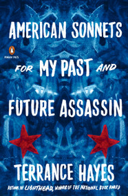 American Sonnets for My Past and Future Assassin by Terrance Hayes, 9780143133186