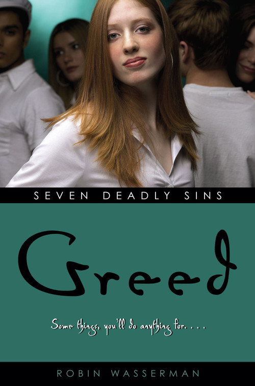Greed by Robin Wasserman, 9781416907206