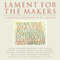 Lament for the Makers (A Memorial Anthology) by W. S. Merwin, 9781582437323