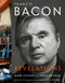 Francis Bacon (Revelations) by Mark Stevens, Annalyn Swan, 9780307271624