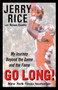 Go Long! (My Journey Beyond the Game and the Fame) by Jerry Rice, Brian Curtis, 9780345496126