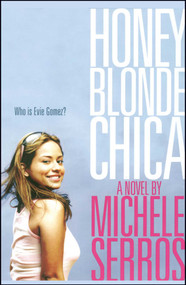 Honey Blonde Chica by Michele Serros, 9781416915928