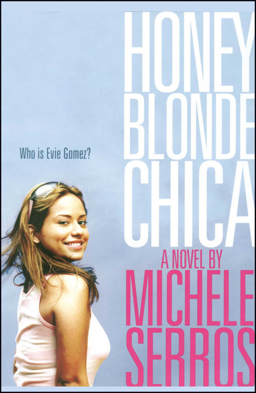 Honey Blonde Chica by Michele Serros, 9781416915928