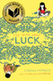 The Thing About Luck by Cynthia Kadohata, Julia Kuo, 9781416918820