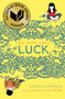 The Thing About Luck by Cynthia Kadohata, Julia Kuo, 9781416918820