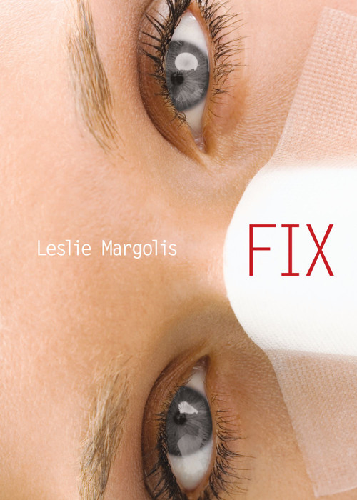 Fix by Leslie Margolis, 9781416924562