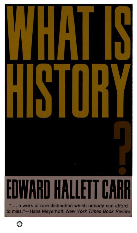 What Is History? by Edward Hallett Carr, 9780394703916