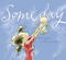 Someday - 9781416928119 by Alison McGhee, Peter H. Reynolds, 9781416928119