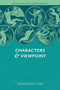 Elements of Fiction Writing - Characters & Viewpoint (Proven advice and timeless techniques for creating compelling characters by an a ward-winning author) by Orson Scott Card, 9781599632124