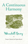 A Continuous Harmony (Essays Cultural and Agricultural) by Wendell Berry, 9781619020009